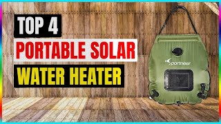 Top 4 Portable Solar Water Heaters 2026 [Expert Review & Buying Guide]