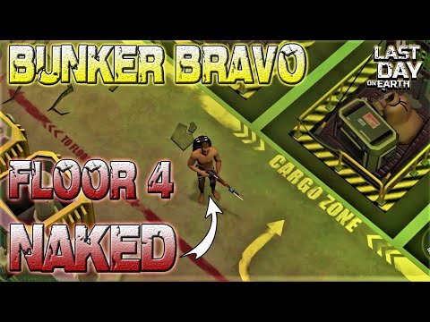 Floor 4 Naked - Bunker Bravo - Last Day On Earth