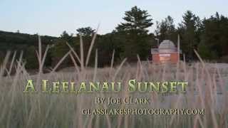 preview picture of video 'Leelanau Sunset'