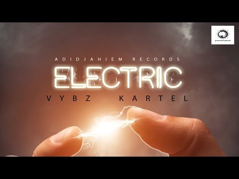 Vybz Kartel - Your Love Is Electric - October 2015