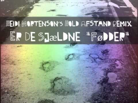 Er De Sjældne - Fødder - Heidi Mortenson's Hold Afstand Remix