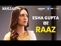 Kya Hai Esha Gupta Ki सच्चाई Mallika Sherawat Gautam Rode Nakaab Amazon MX Player