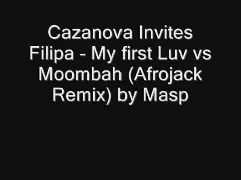 Cazanova Invites Filipa - My first Luv vs Moombah (Afrojack Remix) by Masp