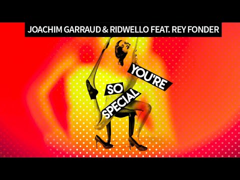 Joachim Garraud & Ridwello (feat. Rey Fonder) - You're So Special (Slandki Remix)
