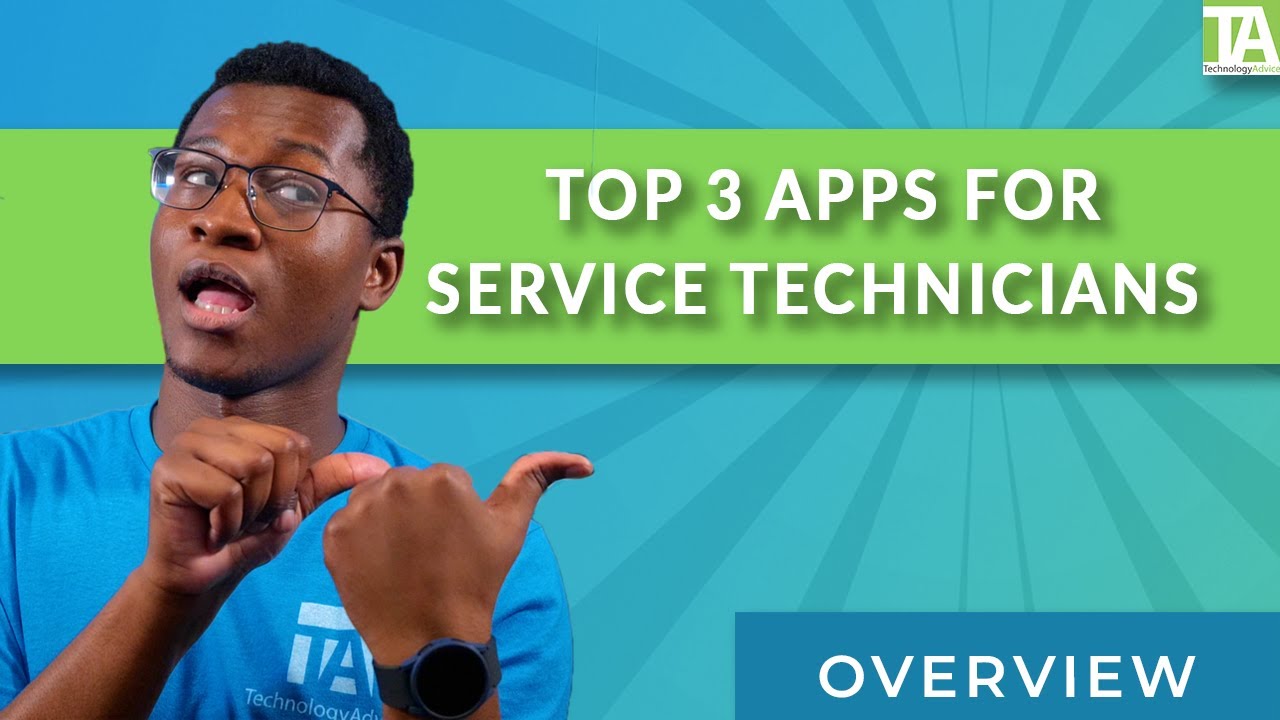 Top 3 Mobile Apps for Service Technicians
