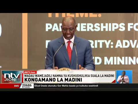 Rais Ruto aongoza ufunguzi wa kongamano la uwekezaji katika sekta ya madini nchini