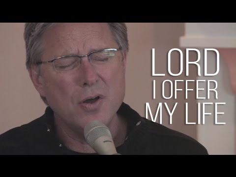 Don Moen - I Offer My Life | Acoustic Worship Sessions