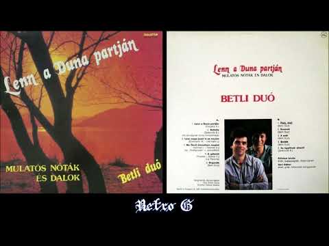 Betli Duó – Lenn A Duna Partján (1987)