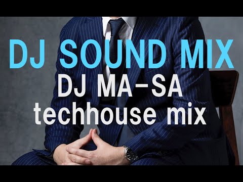 DJSOUNDMIX DJMA-SA techhouse mix