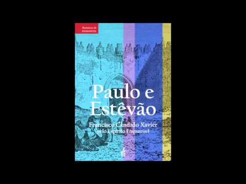 Audiolivro: Paulo e Estêvão - Parte 1 Capítulo 09