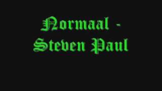 Normaal - Steven Paul