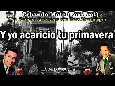 Cebando Mate (Fox Trot) Cruz Montenegro con la Orquesta de Enrique Rodriguez