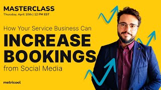 How Your Service Business Can Increase Bookings from Social Media