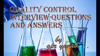Quality Control Interview Questions And Answers