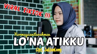 Download lagu Bugis Viral Tiktok LO NA ATIKKU By Normayuanitarah... mp3