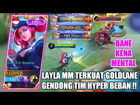 LAYLA GENDONG TIM YG GK BISA ROAMING, MUSUH PAKAI 2 ASSASSIN LICIN - MOBILE LEGENDS