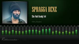 Spragga Benz - She Nuh Ready Yet (Filthy Riddim) [HD]