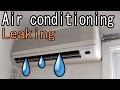 Air conditioning (aircon) How to Fix a Water Leaking ...