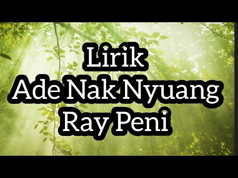 Lirik Ade Nak Nyuang Ray Peni // Lagu Bali