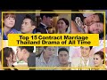 TOP 15【Contract Marriage & Fake Marriage】THAILAND Drama《2024》┃ Cohabitation