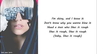 Lady Gaga - I Like It Rough Lyrics