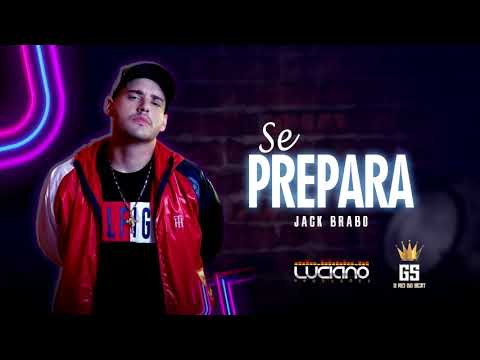 JACK O BRABO - SE PREPARA - GS O Rei do Beat (LSdivulga)