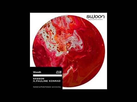 Sasson (FR) ft. Pauline Konrad - Woodh (Summer 21 Mix)