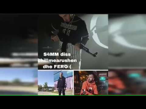 S4MM diss chillmearushen dhe FERON ( 1 Gur , 2 Plluma )