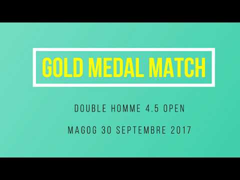 Gold Medal Match Double Homme 4.5 Open