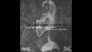 Fly Street Gang ft. Juicy J - On Erry Thang (Cholna Flip)