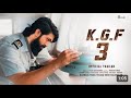 K.G.F: Chapter 3 - HINDI Trailer | Rocking Star Yash | Prabhas | Prashanth Neel | Sanjay D, Rashmika