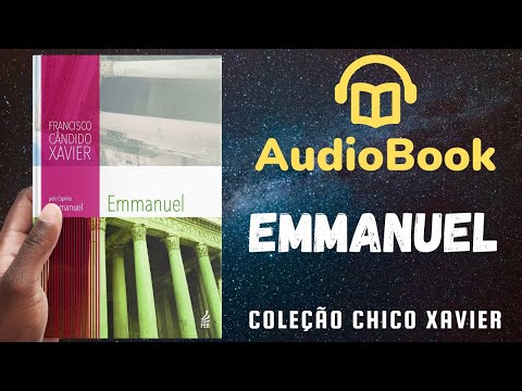Audiobook: Emmanuel - Livro 005 (1938) | OBRA COMPLETA | Chico Xavier