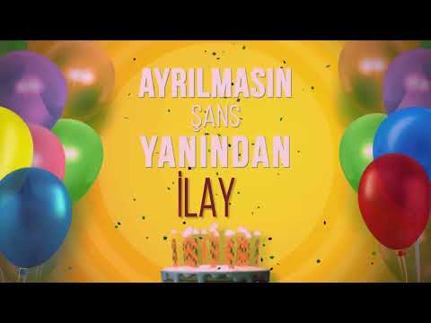 İLAY - İyi ki Varsın İyi ki Doğdun İlay #İlay