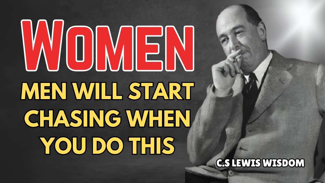Men Start CHASING When You Do This..." - Reclaim Your Seductive Power & Confidence | C.S. Lewis