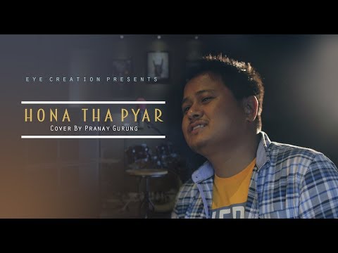 Pranay Gurung  hona tha pyar