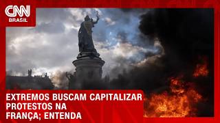 Vídeo: Extremos buscam capitalizar protestos na França; veja análise no Olhar Externo | HORA H