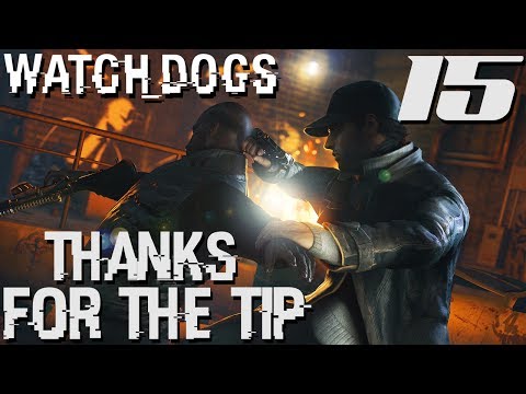 Watch Dogs Walkthrough Part 15 - THANKS FOR THE TIP