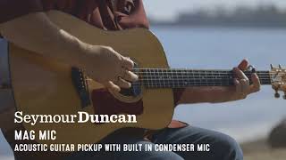 Video thumbnail for Seymour Duncan Mag Mic - Acoustic guitar pickup by Seymour Duncan
