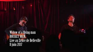 Rocket Men Live @ Zèbre de Belleville - Widow of a Living Man - Ben Harper