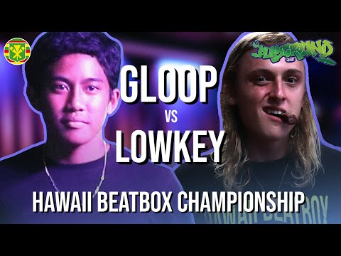 GLOOP vs LOWKEY | Hawaii Beatbox Championship 2022 | Quarter Finals