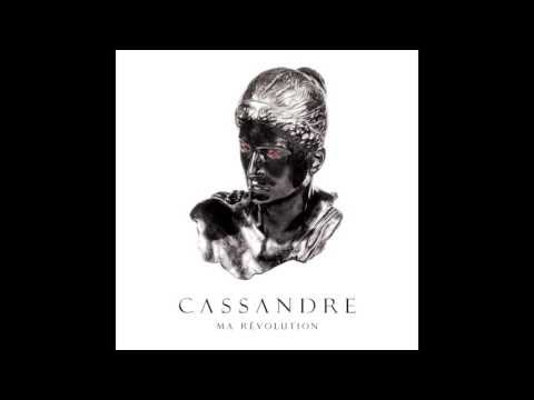 Cassandre - Ma révolution