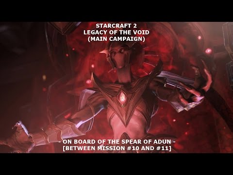[21] STARCRAFT 2 (LOTV): Onboard The Spear of Adun (Between Mission #10 and #11)!