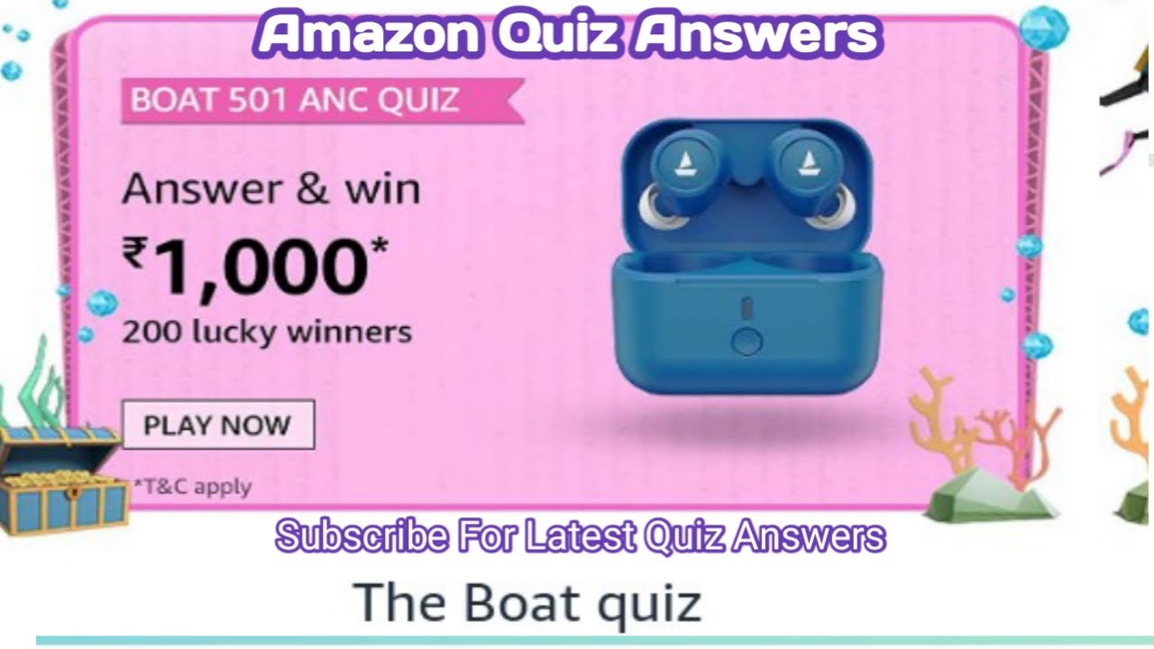 Amazon BOAT 501 ANC Quiz Answers Today| 9 July 2021| Daily Quiz Time