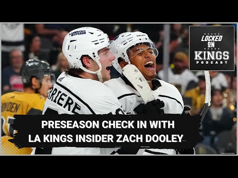 Preseason check in with LA Kings Insider Zach Dooley