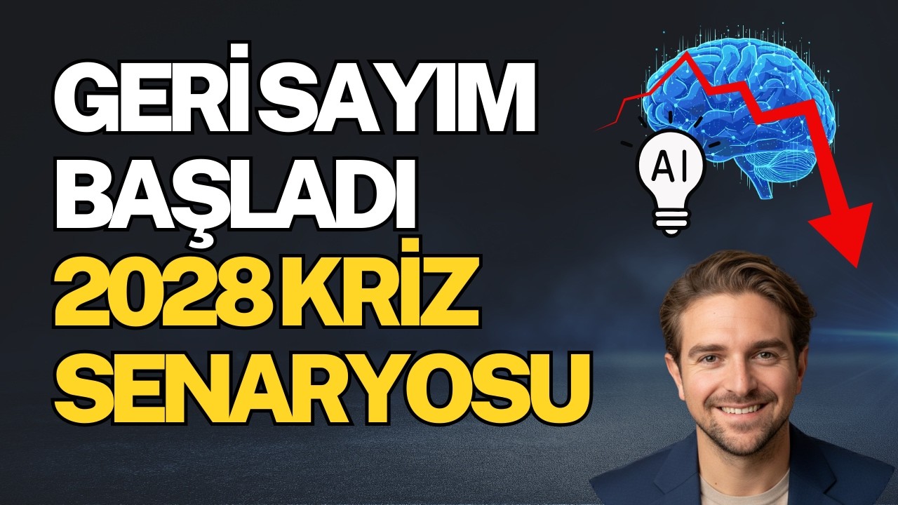 Geri Sayım Başladı & 2028 Kriz Senaryosu