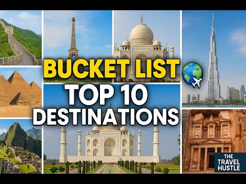 10 Must See Places Before You Die! 🌍 2025 | The Travel Hustle