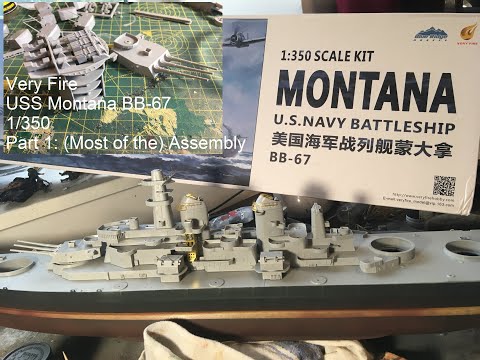 Very Fire USS Montana BB-67 1/350 Part I: Most of the Assembly, Painting - and waiting for PE sets