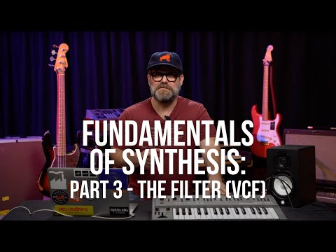 Fundamentals of Synthesis: Part 3 - Voltage-Controlled Filter