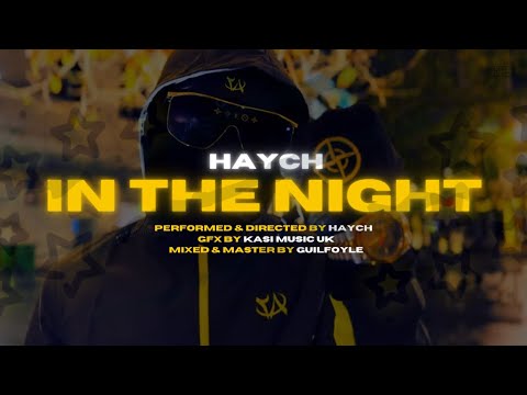 Haych - In The Night (Music Video)