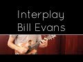 Interplay - Bill Evans [Acoustic]